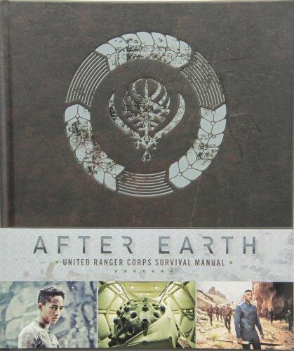 By Robert Greenberger After Earth: United Ranger Corps Survival Manual (Har/Pstr M) [Hardcover]
