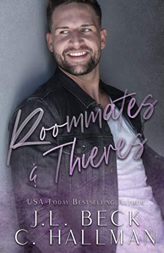 Roommates & Thieves: A Second Chance Romantic Comedy
