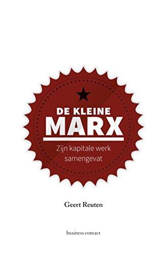 De kleine Marx: zijn kapitale werk samengevat (Kleine boekjes - grote inzichten)