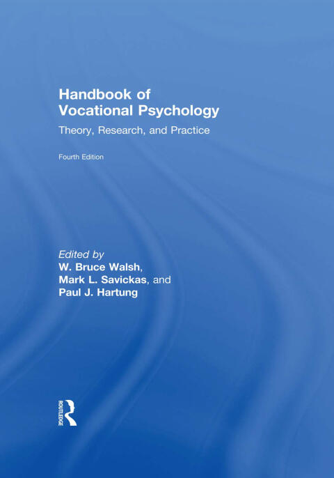 Handbook of Vocational Psychology: Theory, Research, and Practice