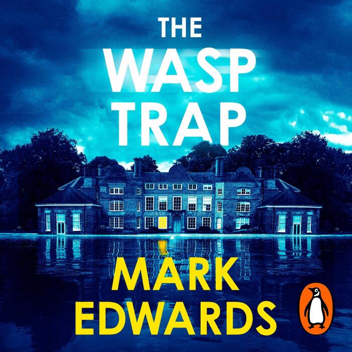 The Wasp Trap: Six Friends. One Dinner. A Secret You Can't Escape - A Twisted Thriller from the 5 Million Copy Bestseller Author