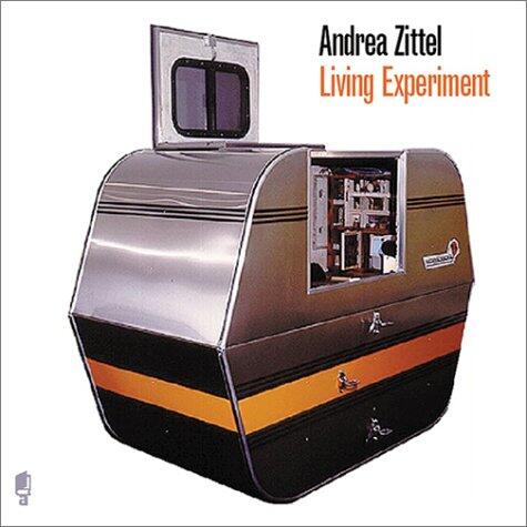 Andrea Zittel: A-Z Living Experiment