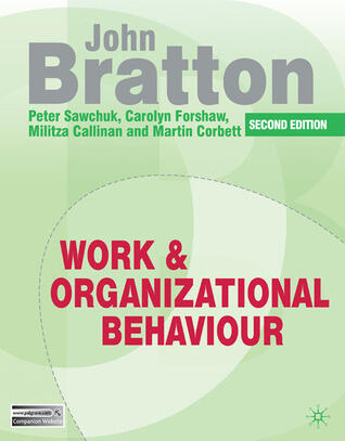 Work and Organizational Behaviour: Understanding the Workplace