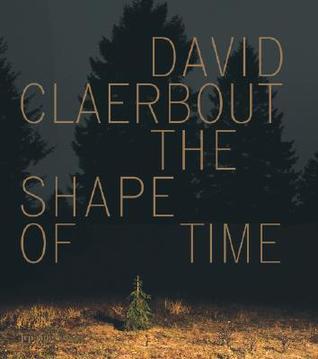David Claerbout: The Shape of Time