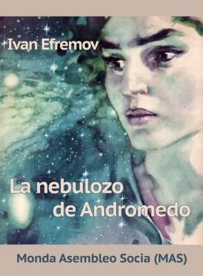 La Nebulozo de Andromedo: Sciencfikcia Romano