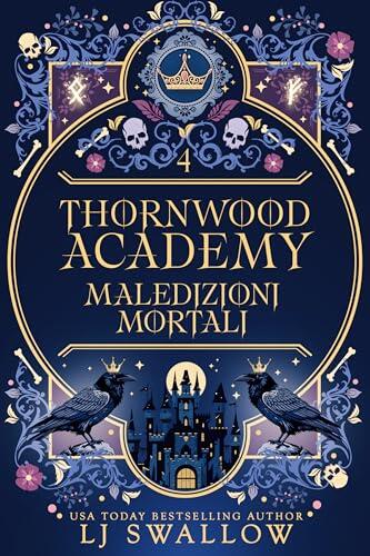 Thornwood Academy 4: Maledizioni Mortali