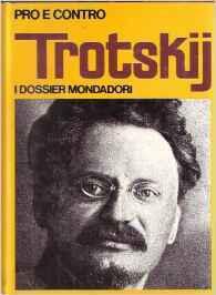 Pro e contro Trotskij