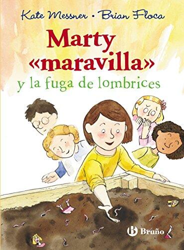 Marty "maravilla" y la fuga de lombrices (Marty Mcguire)