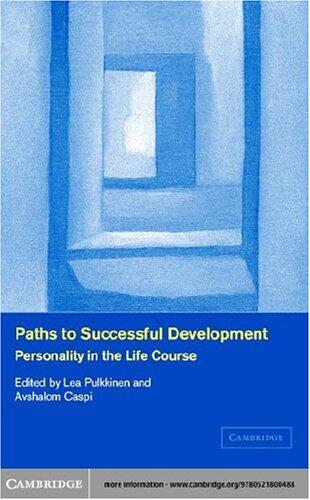 Paths to Successful Development: Personality in the Life Course