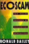 Eco-Scam: The False Prophets of Ecological Apocalypse