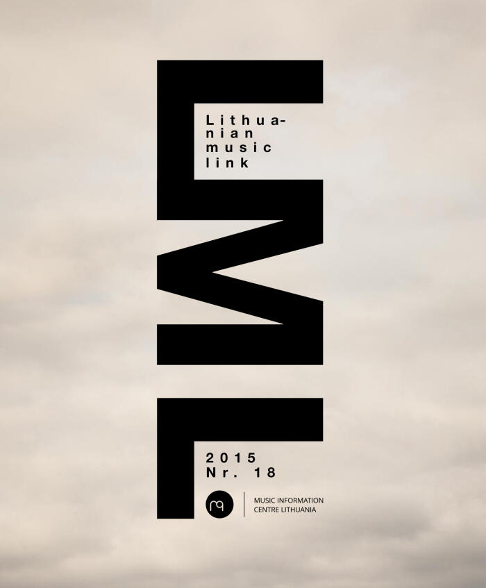 Lithuanian Music Link, No. 18 | January–December 2015