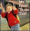 My First Train Trip