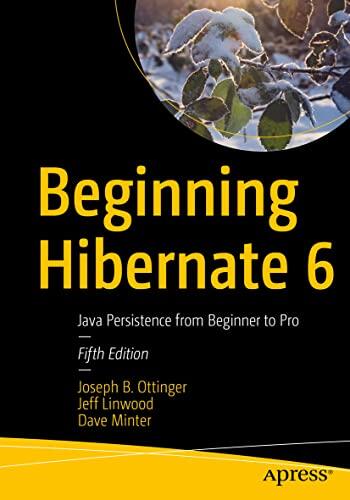 Beginning Hibernate (6): Java Persistence from Beginner to Pro