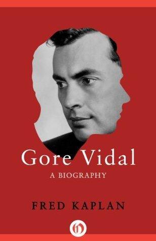 Gore Vidal: A Biography