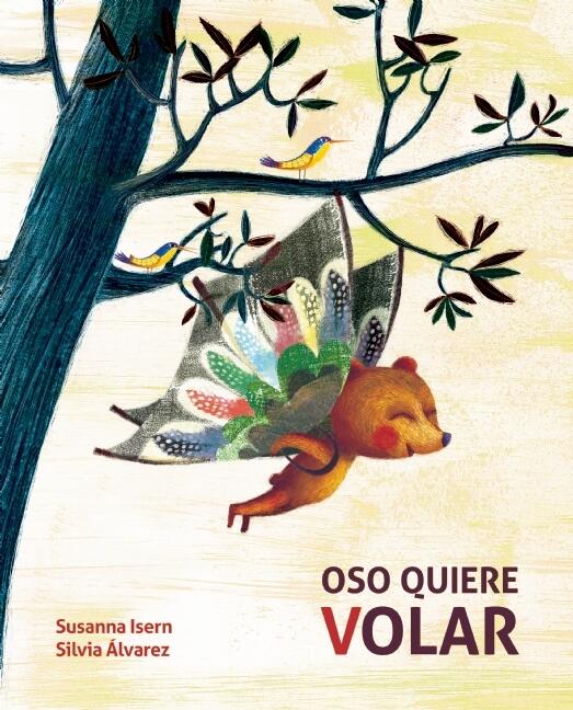 Oso quiere volar (Bear Wants to Fly)