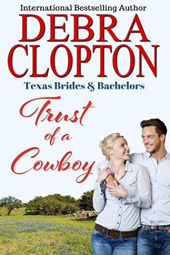 Trust of a Cowboy: Texas Matchmakers Men of Mule Hollow
