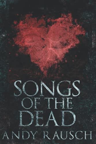 Songs Of The Dead: Large Print Edition