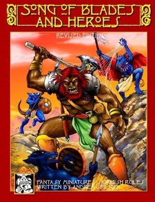 Song of Blades and Heroes - Revised Edition