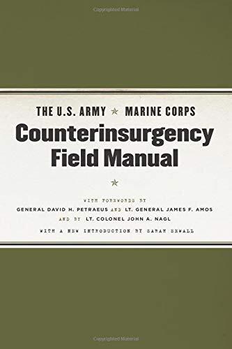 The U.S. Army/Marine Corps Counterinsurgency Field Manual