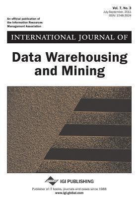 International Journal of Data Warehousing and Mining, Vol 7 ISS 3