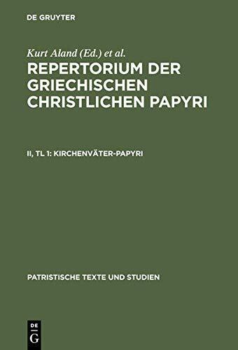 Kirchenv�ter-Papyri: Teil 1: Beschreibungen