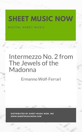 Intermezzo No. 2 from The Jewels of the Madonna
