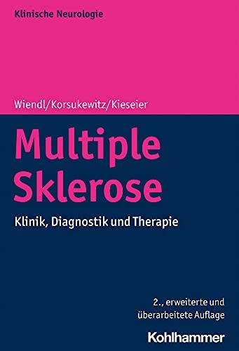 Multiple Sklerose: Klinik, Diagnostik Und Therapie