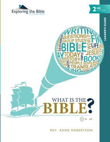What Is the Bible? - Leader's Guide (Exploring the Bible: The Dickinson Series