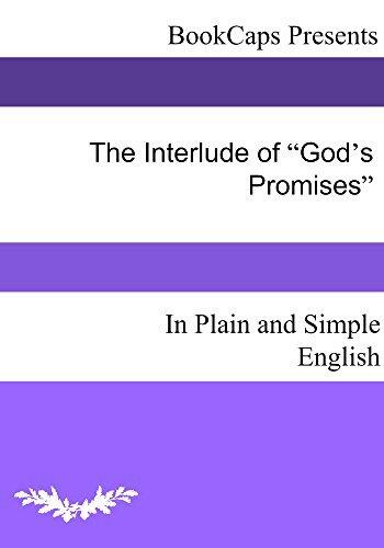 The Interlude of "God's Promises" In Plain and Simple English