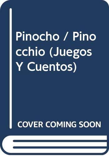 Pinocho / Pinocchio (Juegos Y Cuentos)