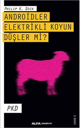 Androidler Elektrikli Koyun Düşler Mi?