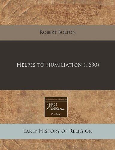 Helpes to humiliation
