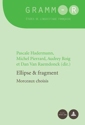Ellipse et fragment: Morceaux choisis (GRAMM-R)