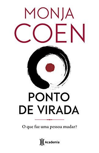 Ponto De Virada: O Que Faz Uma Pessoa Mudar?