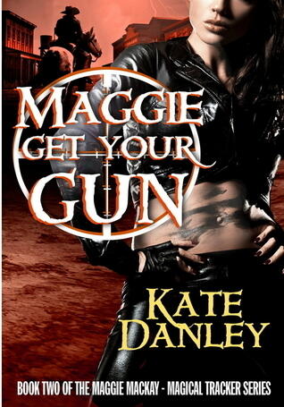 Maggie Get Your Gun
