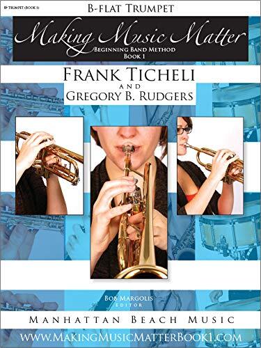 Making Music Matter (Book 1) (Bb Trumpet)