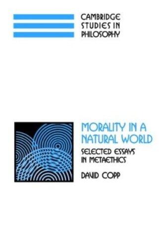Morality in a Natural World: Selected Essays in Metaethics
