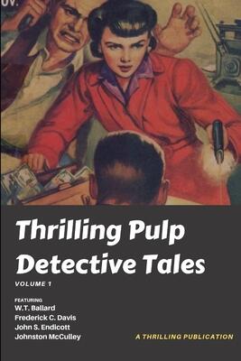 Thrilling Pulp Detective Tales (Vol. 1)