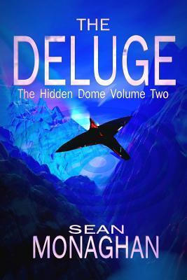 The Deluge: The Hidden Dome Volume Two