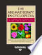 The Aromatherapy Encyclopedia Volume 1 of 2
