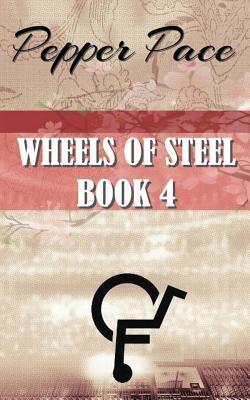 Wheels of Steel book 4: Wheels of Steel