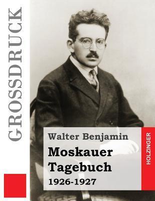 Moskauer Tagebuch (Großdruck): 1926-1927