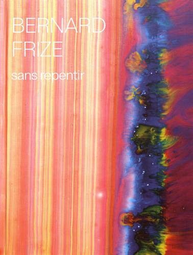 Bernard Frize : Sans repentir