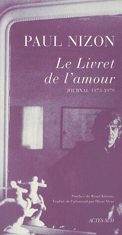 Le Livret de l'amour. Journal 1973-1979