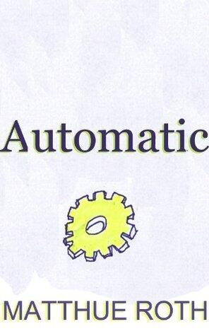 Automatic: A Memoir - Death, Girls, and R.E.M.'s "Automatic for the People"