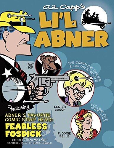 Li'l Abner: The Complete Dailies and Color Sundays, Vol. 5: 1943-1944 (Lil Abner Hc) by Al Capp