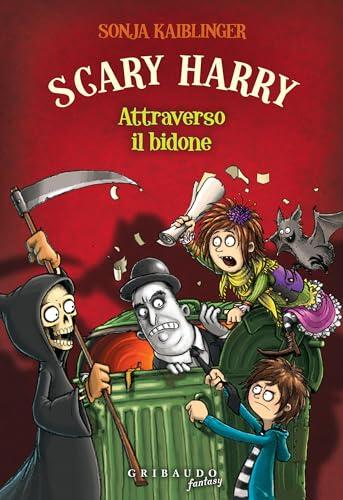 Scary Harry • Attraverso il bidone