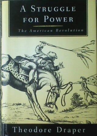 A Struggle for Power. The American Revolution