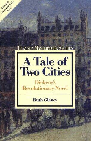 A Tale of Two Cities: Dickens's Revolutionary Novel