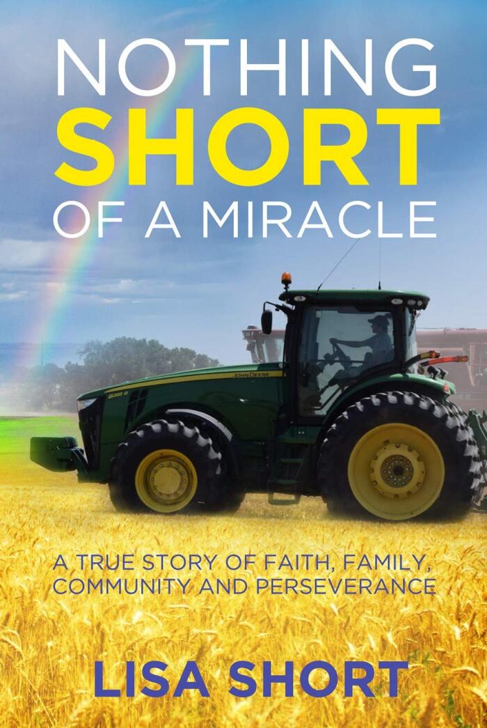 Nothing Short of a Miracle: A True Story of Faith, Family, Community and Perseverance